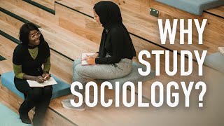 Why study Sociology [upl. by Tenrag]